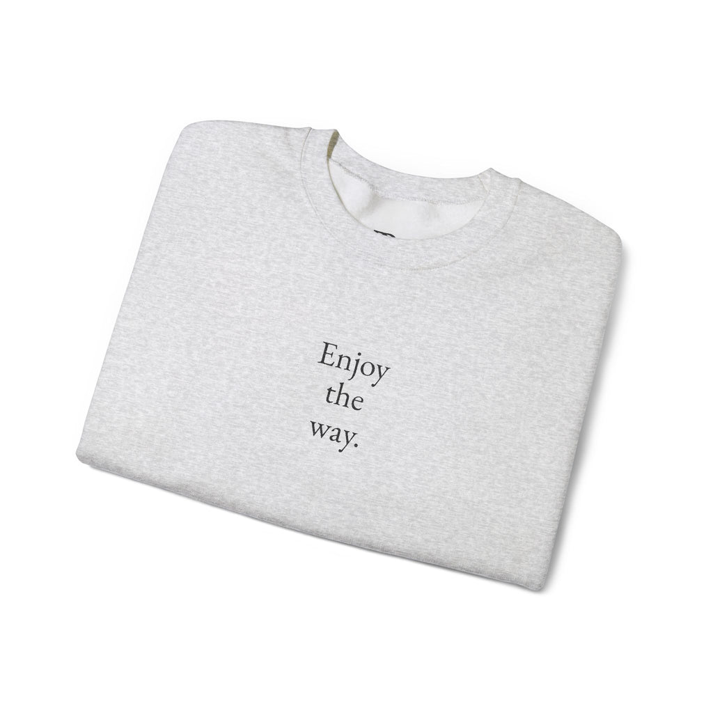 "Enjoy the Way" - Embroidered Minimalist Crewneck Sweatshirt