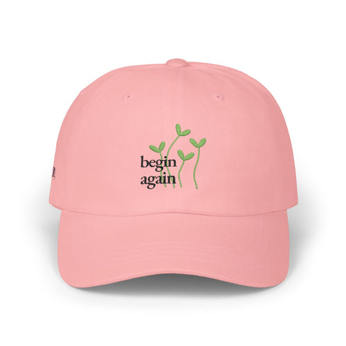 "Begin Again" - Classic Dad Cap — Embroidered Plant Sprout Hat
